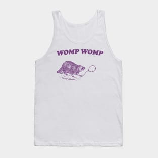 Womp Womp Funny Retro Shirt, Unisex Meme T Shirt, Funny T Shirt, Raccoon Graphic Shirt, Raccoon Lovers Tank Top